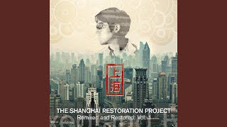 Farewell Shasha (Shanghai Restoration Project Remix)