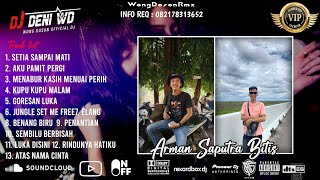 Download lagu DJ WONG DUSUN l SETIA SAMPAI MATI X KUPU LUPU MALAM X GORESAN LUKA SPESIAL ARMAN SAPUTRA BITIS VVIP  mp3