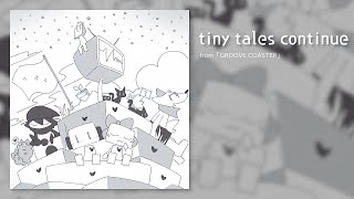 Cover art for tiny tales continue (from GROOVE COASTER)