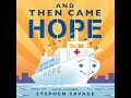Kids Stephen Savage Presents And Then Came Hope