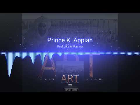 15. Prince K. Appiah - Feel like Al Pacino (Prod. By Classixs)
