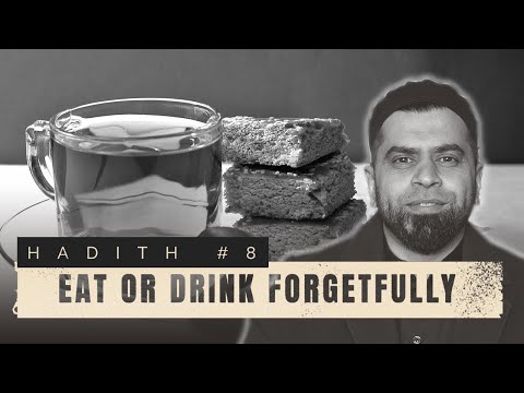 Eating or Drinking Forgetfully While Fasting | Ramadan Reminders Hadith 8 | Shaykh Noorud-deen
