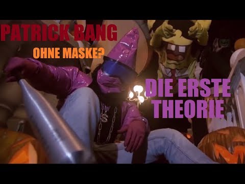 Patrick Bang OHNE Maske? | Theorie