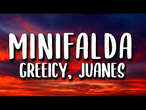 Greeicy - Minifalda (Letra/Lyrics) ft. Juanes
