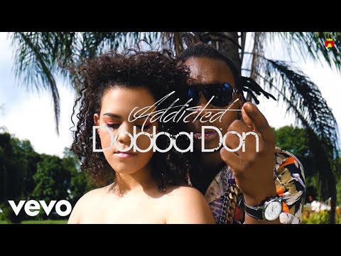 Dobba Don - Addicted (Official Video)
