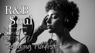 【R&B Soul】Relaxing Romantic Playlist - Smooth Vocals & Chill Groove Study • Focus • Relax