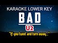 U2 - Bad Karaoke Lower Key (E mayor)