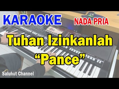 TUHAN, IZINKANLAH ll KARAOKE PANCE ll PANCE FEAT ANCE ll NADA PRIA A=DO