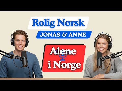 Å være alene i Norge – Rolig Norsk for hvile og lytting