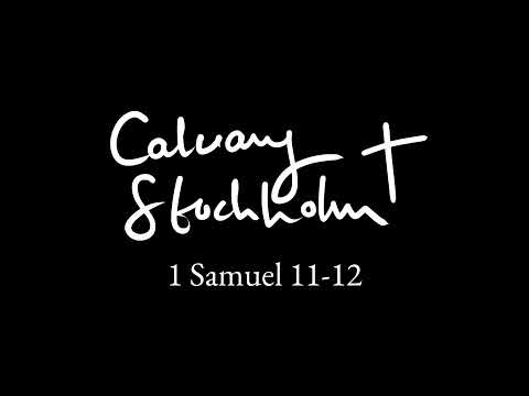 1 Samuel 11-12