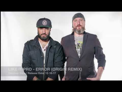 Like It Pro - Error (Origin Remix) Video Teaser