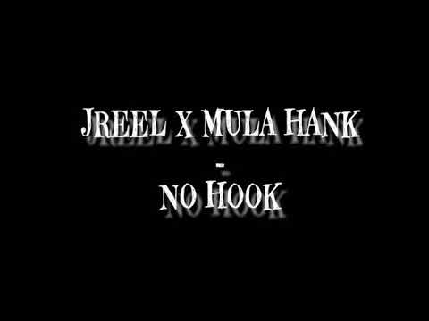 JREEL X MULA HANK - NO HOOK (Prod. By mousebeatz)