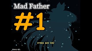 【探索ホラー】マッドファーザー 初見実況 #１