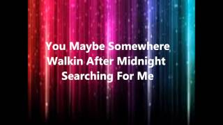 Walkin After Midnight By Patsy Cline With Lyrics