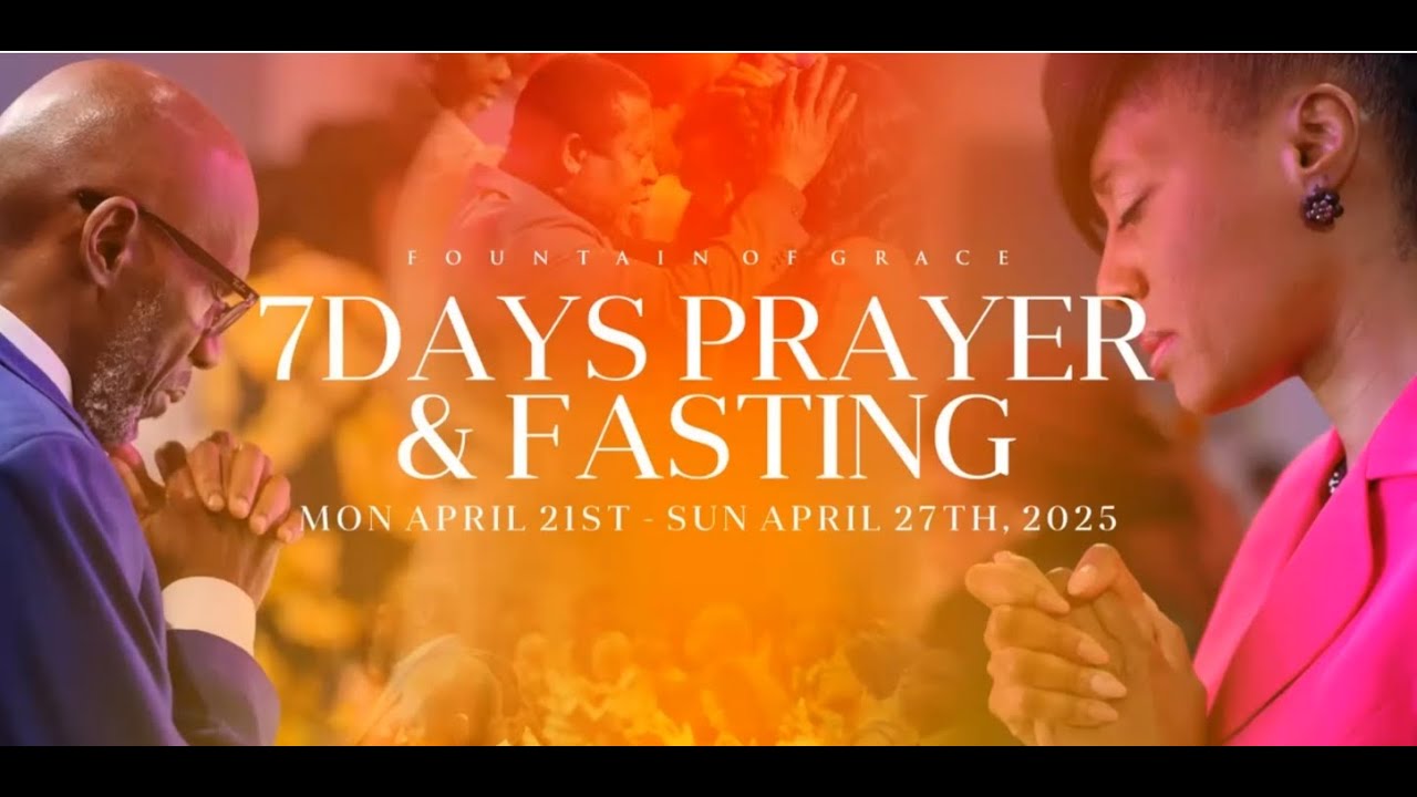 Prevailing Grace (7 Days Prayer & Fasting) || 4/26/25