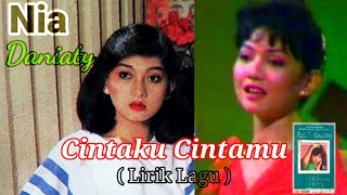 Download lagu Nia Daniaty - Cintaku Cintamu (Lirik Lagu ) mp3