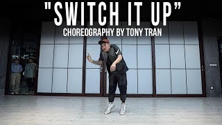Denzel Curry &quot;SWITCH IT UP | ZWITCH 1T UP&quot; Choreography by Tony Tran &amp; Phil Garvin