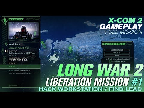 Long War 2 Liberation Mission #1 of 5: Hack Workstation, Find a Lead VIP (XCOM 2 LW2 Lib Chain)