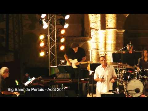 Big band de Pertuis - Festival 2011 - Let the good time Roll