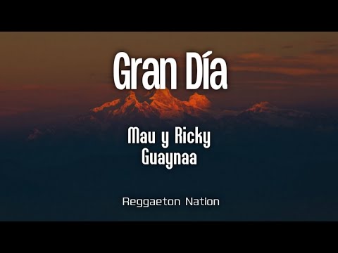 Mau y Ricky, Guaynaa - Gran Día (Letra/Lyrics) | Hotel Caracas