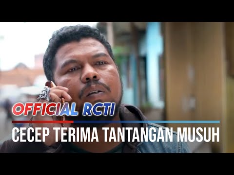 Cecep Terima Tantangan Dari Musuhnya - Preman Pensiun 4