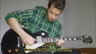 Wolves in Wolves&#39; Clothing (NOFX guitar cover)