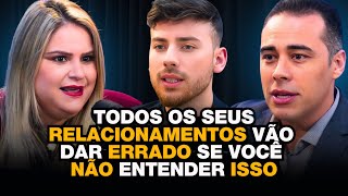 Thiago Magalhães e Juliana Ronze - Todos os seus RELACIONAMENTOS vão dar ERRADO se você não...  #342