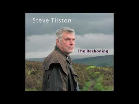 Steve Tilston - The Reckoning (2011)
