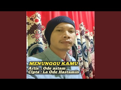 MENUNGGU KAMU