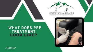 What does PRP treatment look like / Orem, Utah Chiropractor