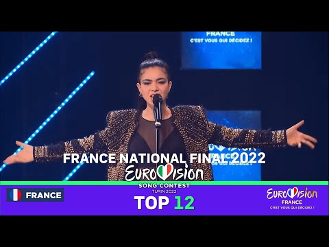 Eurovision France: C'est vous qui décidez 2022 - TOP 12  - Eurovision Song Contest 2022