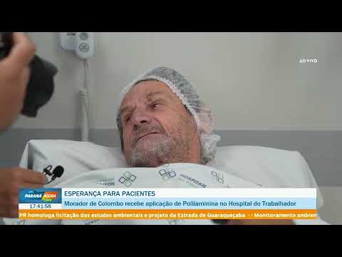 Morador de Colombo recebe aplicação de Polilaminina no Hospital do Trabalhador