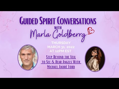 Step Beyond the Veil to See & Hear Angels With Michael André Ford