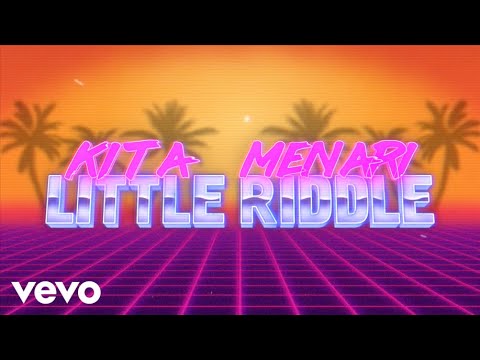 Kita Menari - Little Riddle (Lyric Video)