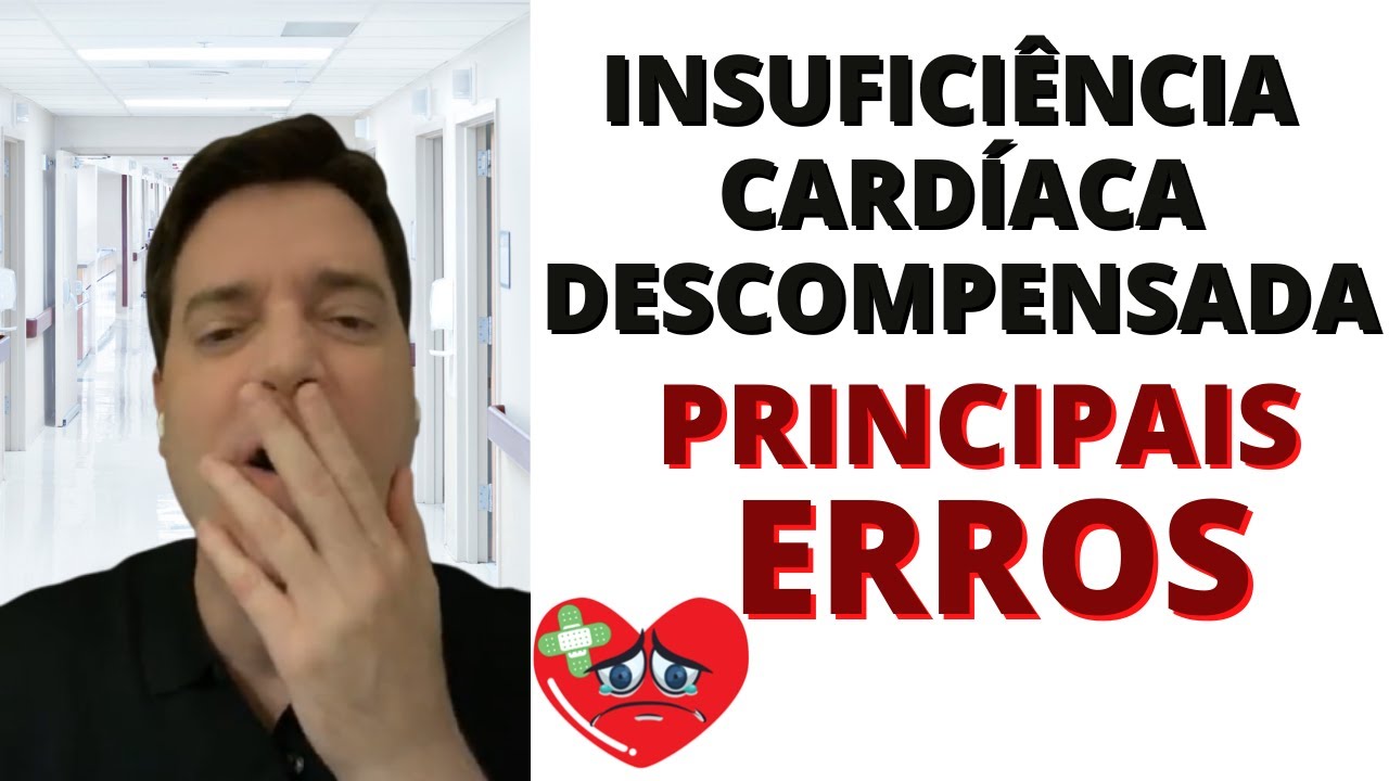 INSUFICIÊNCIA CARDÍACA - PRINCIPAIS ERROS