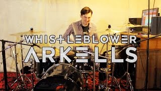 Whistleblower // ARKELLS (Drum Cover) by Kieran Lynch
