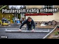 Pflasterbett Richtig Einbauen Splitt Abziehen Und Deren Vorteil Anleitung