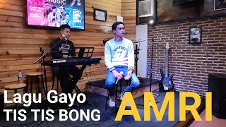 Download lagu TIS TIS BONG | AMRI | #livemusikcafe #music #gayo #ilovegayo #lagugayoterpopuler #kopi #coffeeshop mp3 Download lagu TIS TIS BONG | AMRI | #livemusikcafe #music #gayo #ilovegayo #lagugayoterpopuler #kopi #coffeeshop mp3