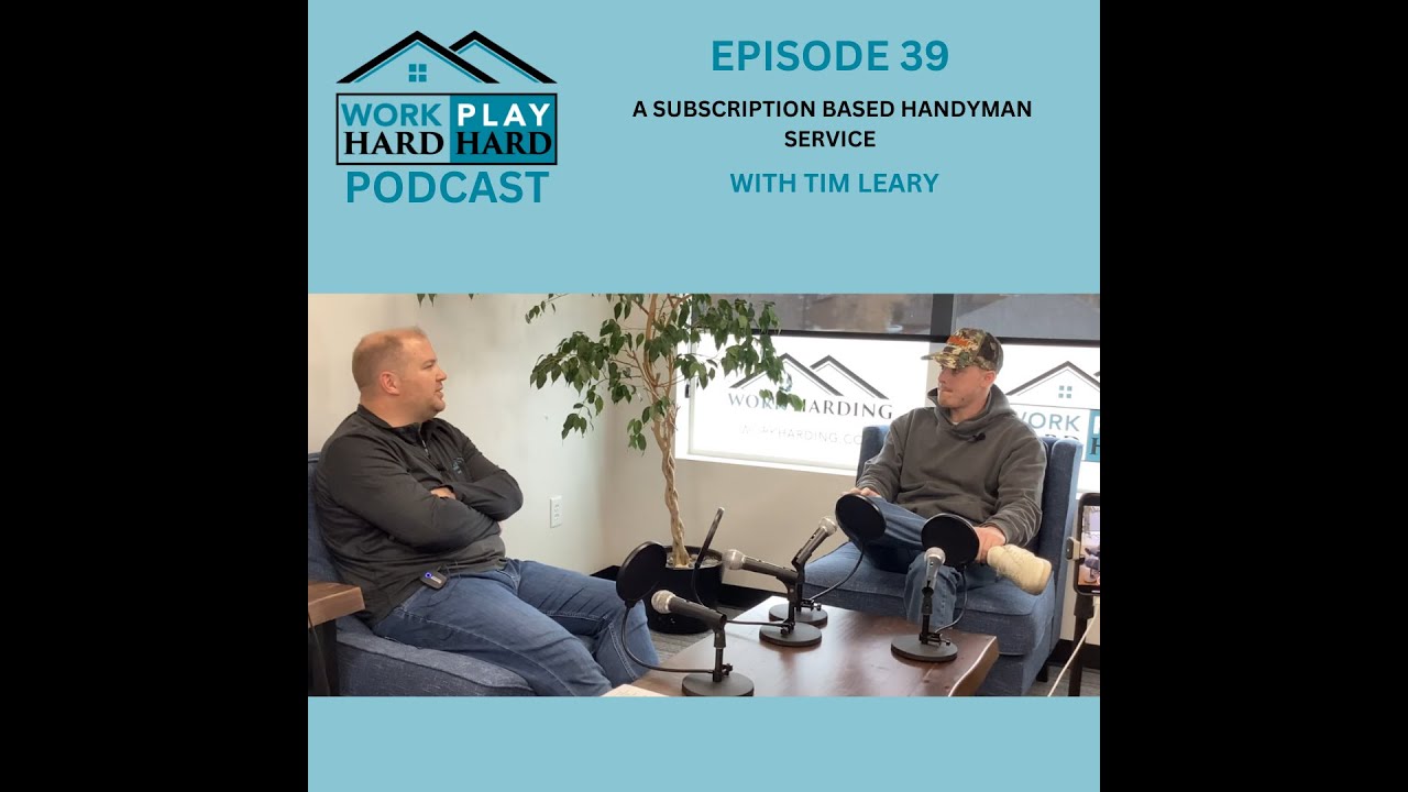A Subscription Based Handyman Service - Conversation with owner Tim Leary