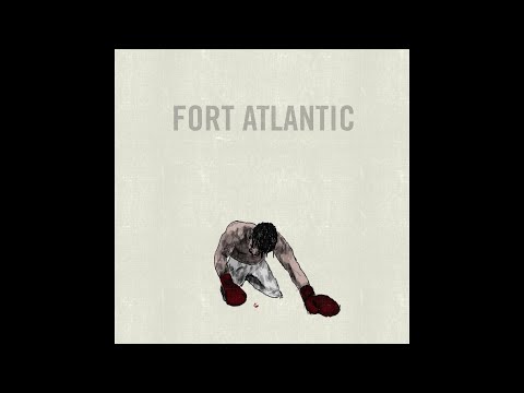 Fort Atlantic - Let Your Heart Hold Fast