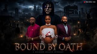BOUND BY OATH | Nollywood's latest and trending movie | African Story