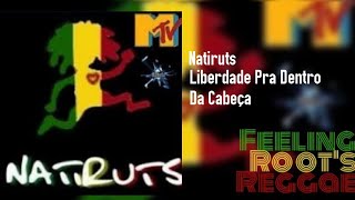 Liberdade Pra Dentro Da Cabeça (Luau MTV) - Natiruts