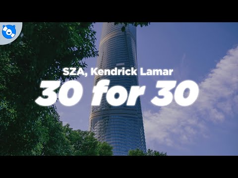 SZA - 30 For 30 (Clean - Lyrics) feat. Kendrick Lamar