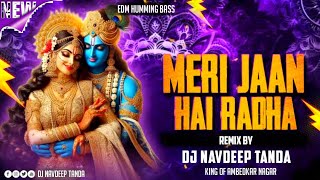 Download lagu Meri Jaan Hai Radha - Janamastimi Spl Edm Humming High Power Bass - Dj Navdeep Tanda King mp3 Download lagu Meri Jaan Hai Radha - Janamastimi Spl Edm Humming High Power Bass - Dj Navdeep Tanda King mp3