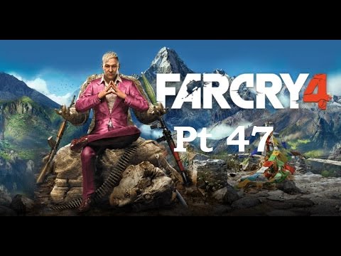 Let's Play Far Cry 4 pt 47