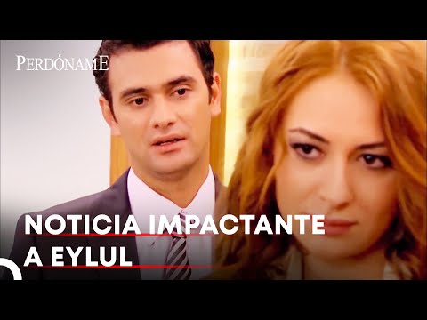 Las Mentiras De Eylul Se Revelaron | Perdóname