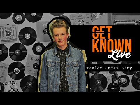 Get Known Live - Taylor James Eary