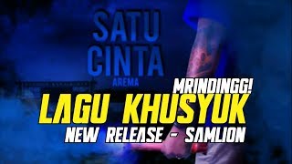 Download lagu NEW RELEASE! SATU CINTA AREMA - SAMLION mp3