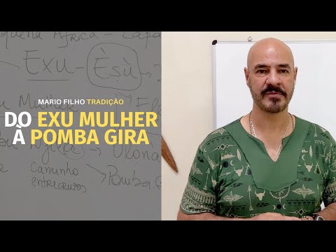 From Exu Mulher to Pomba Gira