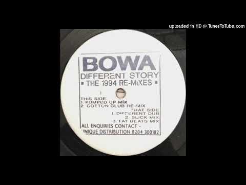 Bowa Feat. Mala = Different Story (Pumped Up Mix) {1994}
